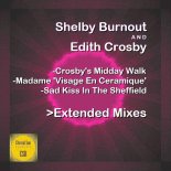 Shelby Burnout & Edith Crosby - Crosby's Midday Walk (Extended Mix).MP3