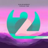Ruslan Borisov - Through Time (Extended Mix)