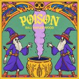 Bali, Haylee Wood - Poison (Extended Mix)