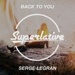 Serge Legran - Back To You