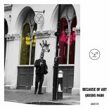 Because Of Art - Queens Park [FLAC]