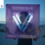Fred V, Deepest Blue - Deepest Blue
