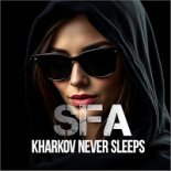 SFA - Kharkov Never Sleeps