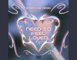 Stefy De Cicco - Need to Feel Loved