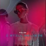 Fylon - I Still Believe