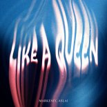 Markeniy feat. Aslai - Like A Queen