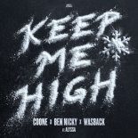 Coone & Ben Nicky, Wasback Feat. Alyssa - Keep Me High (Extended Mix)