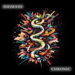 DIGMASS - Chronic (Extended Mix)