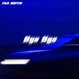 Filv & Muffin - Bye Bye