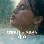 Cricket & Muma - Ajo