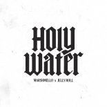 Marshmello, Jelly Roll - Holy Water