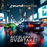 Soundworka - Accelerate! Overtake! (2,3...Go!)
