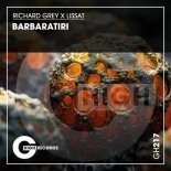 Richard Grey, Lissat - Barbaratiri