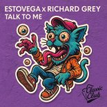 Richard Grey, EstoVega - Talk to Me