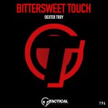 Dexter Troy - Bittersweet Touch