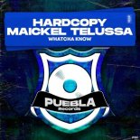 Maickel Telussa, Hardcopy - Whatcha Know