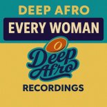 Deep Afro - Every Woman (Extended Mix)