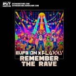 Eufeion & Fluxxy - Remember The Rave (Original Mix)