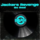 Jackers Revenge - So Real