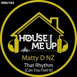 Matty D NZ - That Rhythm (Can You Feel It Extended Mix)