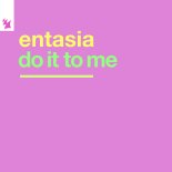 Entasia - Do It To Me (Extended Mix)