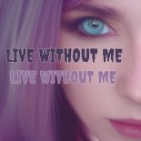 Dj Nene Do Rincao - Live Without Me