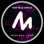 Mattei & Omich - Marlena Loop (One Night in Rome Mix)