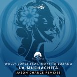 Wally Lopez, Maytita Lozano - La Muchachita (Jason Chance Extended Mix)
