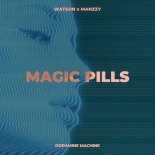 Watson, Manzzy - MAGIC PILLS (Extended Mix)