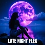 Shanna Hustle - Late Night Flex
