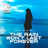 Anton Pavlovsky - The Rain Won't Last Forever