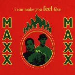 Maxx - I Can Make You Feel Like (Edit)