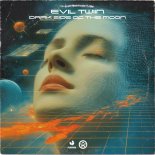 Evil Twiin - Dark Side Of The Moon (Extended Mix)