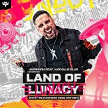 Aversion Feat. Nathalie Blue - Land Of Lunacy (Into The Madness 2025 Anthem) (Pro Mix)