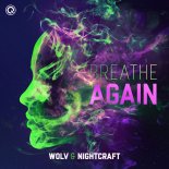 Wolv & Nightcraft - Breathe Again (Extended Mix)