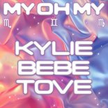 Kylie Minogue with Bebe Rexha & Tove Lo - My Oh My (Franklin Dream Edit)
