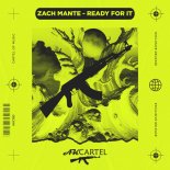 Zach Mante - Ready for It (Original Mix)