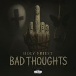 Holy Priest - Bad Thoughts (Extended Mix)