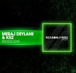 Meraj Deylami & K52 - Iridescent