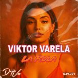 Viktor Varela - La Rola (Original Mix)