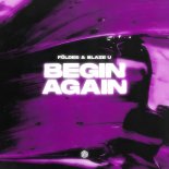 Földes & Blaze U - Begin Again (Radio Edit)