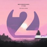 METEORITE, Mike Mendizabal - Ether (METEORITE Remix)