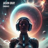Jason Gray - Embrace (Original Mix)