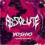 Yoshio - I CLOSED MY EYES (Original Mix)
