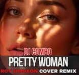 DJ Combo - Pretty Woman (Extended Mix)