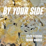 Jesus RedSoul, Manu Andreo - By Your Side (Extended)