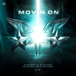 D-Block & S-te-fan & Radical Redemption  - Movin On (Extended Mix)