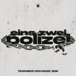 The Infamous & Ezra Hazard Feat. Blink - Eins Zwei Polizei (Extended Mix)