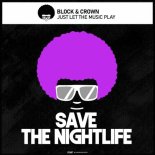 Block & Crown - Just Let the Music Play