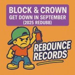 Block & Crown - Get Down in September